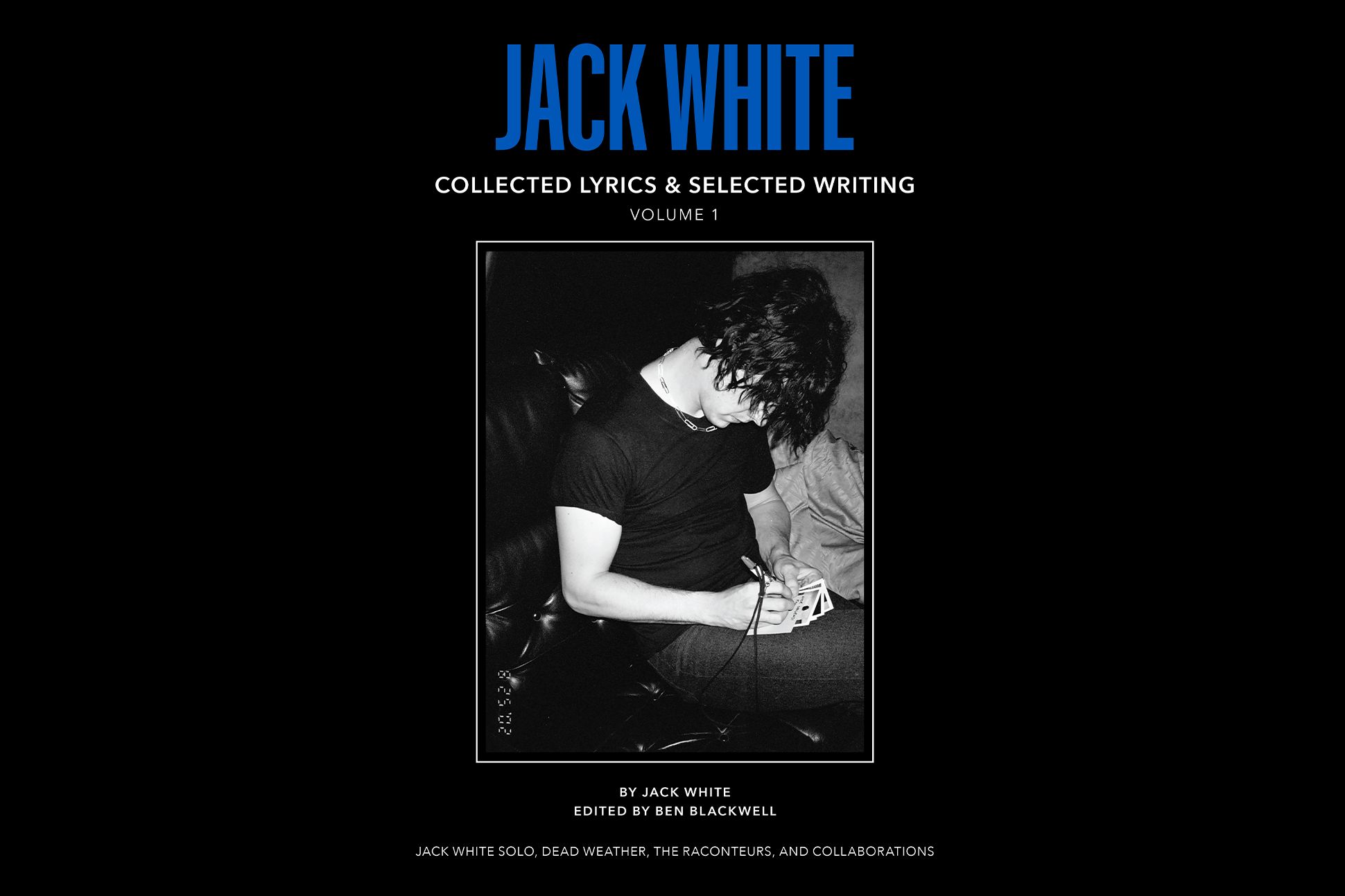 A photograph of the cover of Jack White's book Collected Lyrics and Selected Writing.